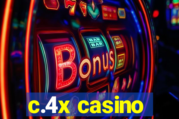 c.4x casino